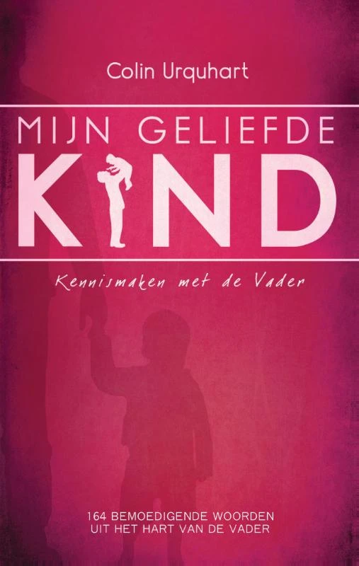 Mijn geliefde kind – Colin Urquhart – boek cover