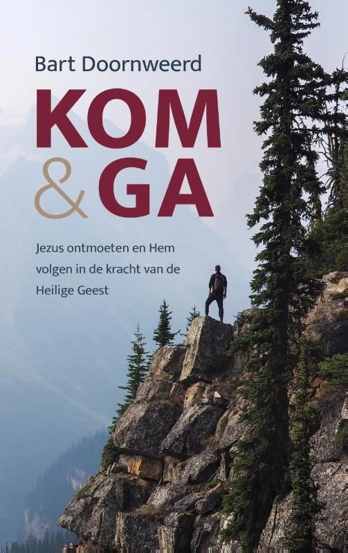Kom & ga – Bart Doornweerd – boek cover