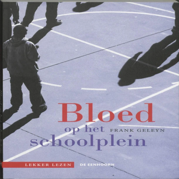 Bloed op het schoolplein – Frank Geleyn – boek cover
