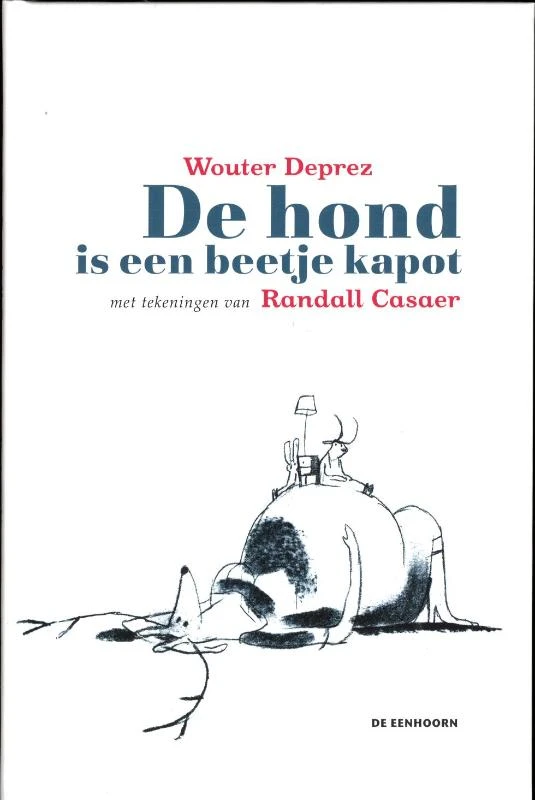 De hond is een beetje kapot – Wouter Deprez – boek cover