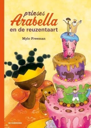 Prinses Arabella en de reuzentaart – Mylo Freeman – boek cover