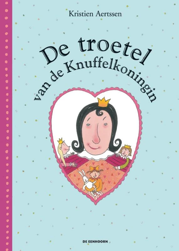 De troetel van de Knuffelkoningin – Kristien Aertssen – boek cover