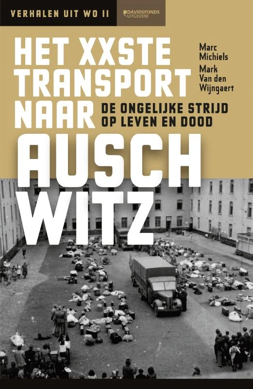Het XXste transport naar Auschwitz – Marc Michiels – boek cover