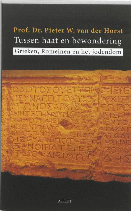 Tussen haat en bewondering – P.W. van der Horst – boek cover