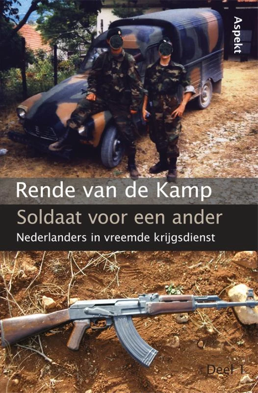 Soldaat voor een ander 1 – Rende van de Kamp – boek cover