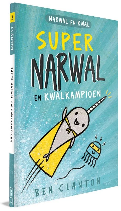 Supernarwal en Kwalkampioen – Ben Clanton – boek cover