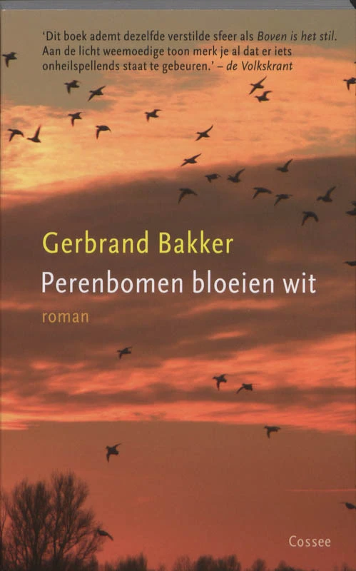 Perenbomen bloeien wit – Gerbrand Bakker – boek cover