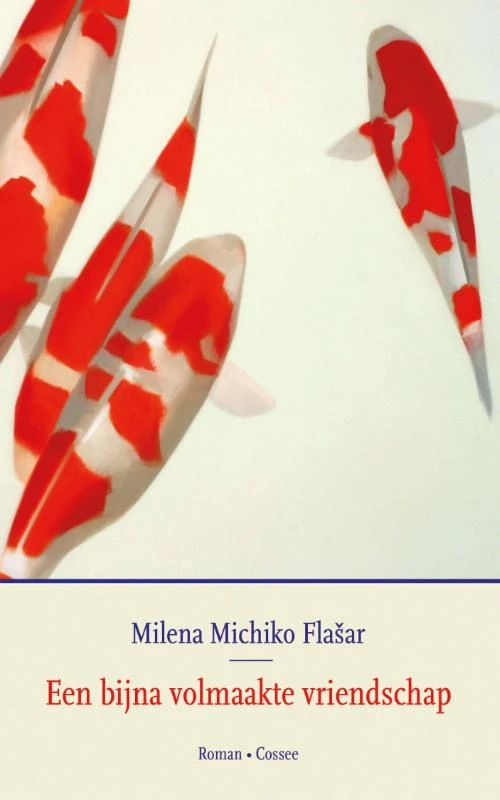 Een bijna volmaakte vriendschap – Milena Michiko Flasar – boek cover