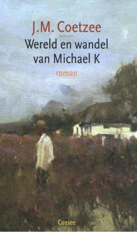 Wereld en wandel van Michael K – J.M. Coetzee – boek cover