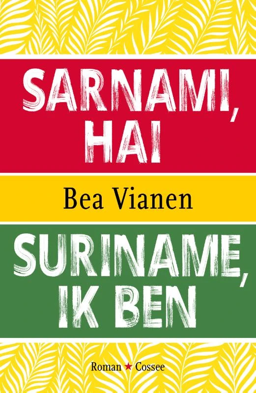 Suriname, ik ben – Bea Vianen – boek cover