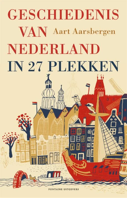 Geschiedenis van Nederland in 27 plekken – Aart Aarsbergen – boek cover