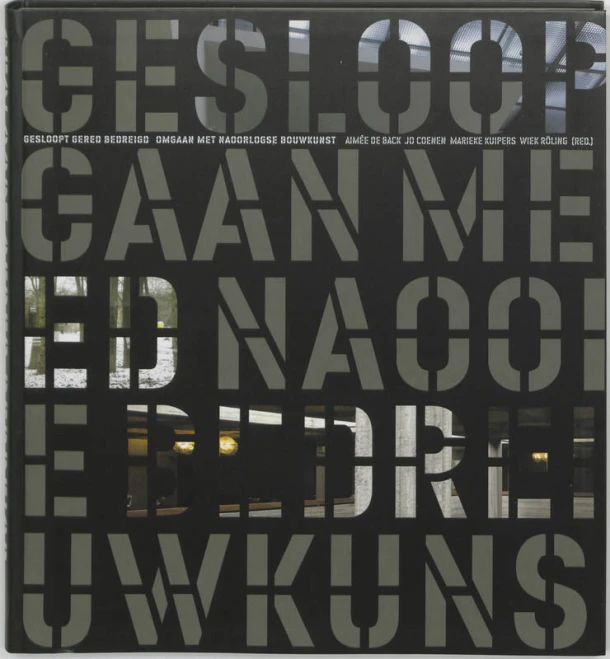 Gesloopt, gered, bedreigd