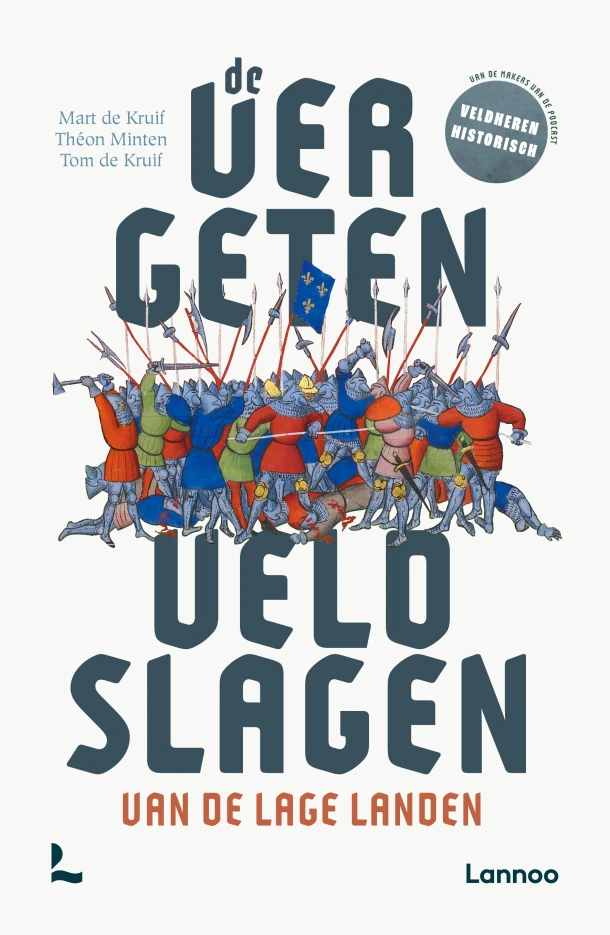 De vergeten veldslagen van de Lage Landen – Mart de Kruif – boek cover
