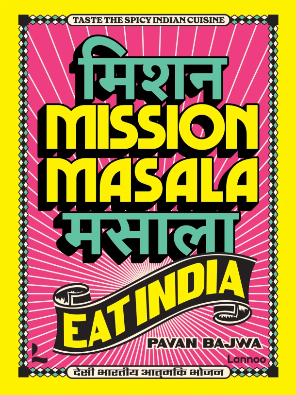 Mission Masala - Eat India – Pavan Bajwa – boek cover