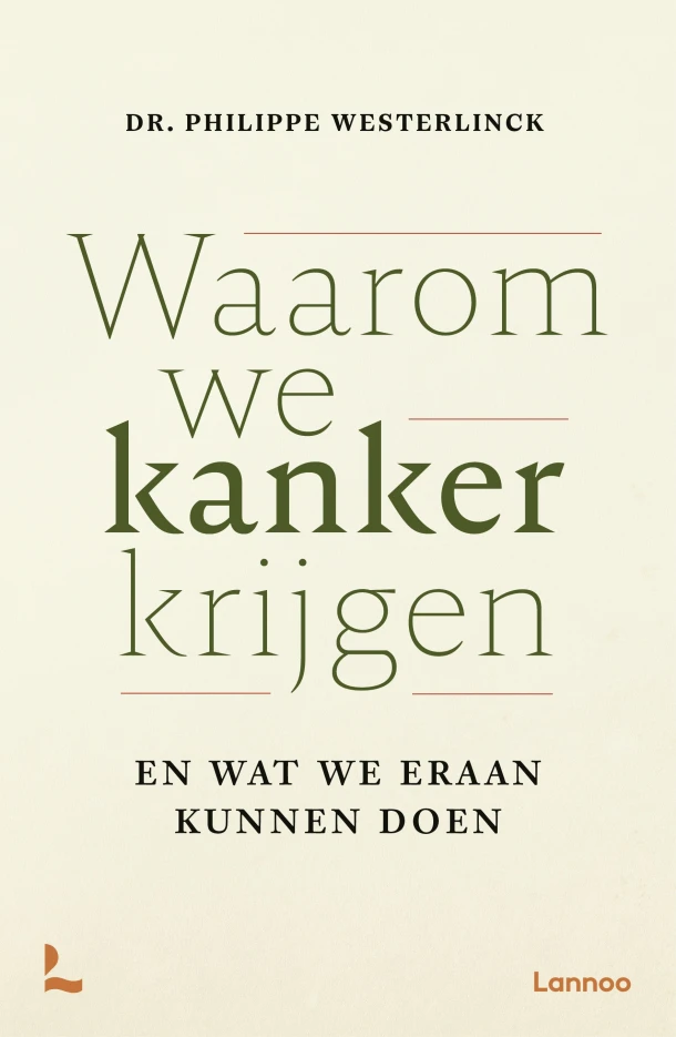 Waarom we kanker krijgen – Philippe Westerlinck – boek cover