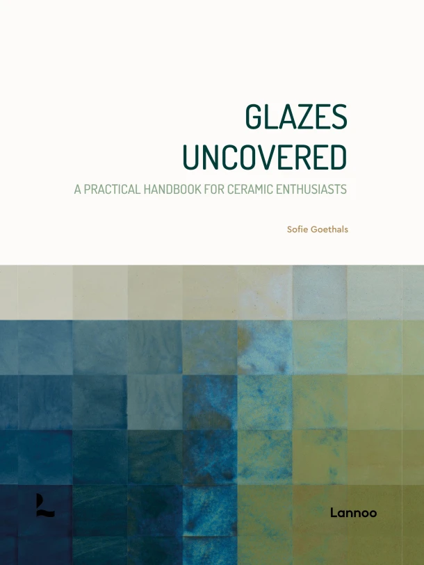 Glazes uncovered – Sofie Goethals – boek cover