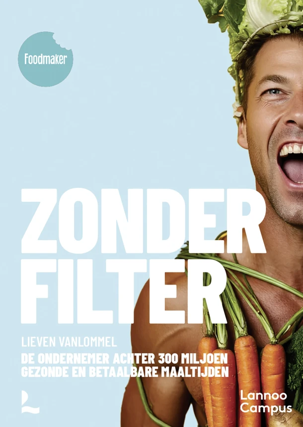 Foodmaker zonder filter – Lieven Vanlommel – boek cover