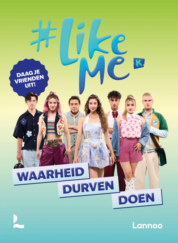 Waarheid, durven, doen – #LikeMe – boek cover