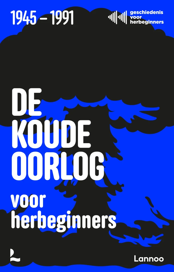 De Koude Oorlog voor herbeginners – Geschiedenis voor herbeginners – boek cover