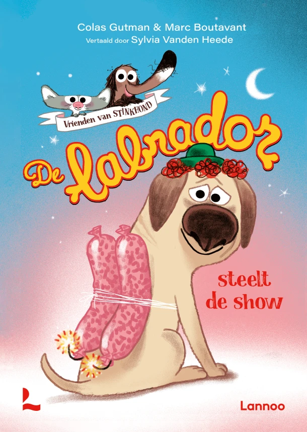 Vrienden van Stinkhond - De labrador steelt de show – Colas Gutman – boek cover