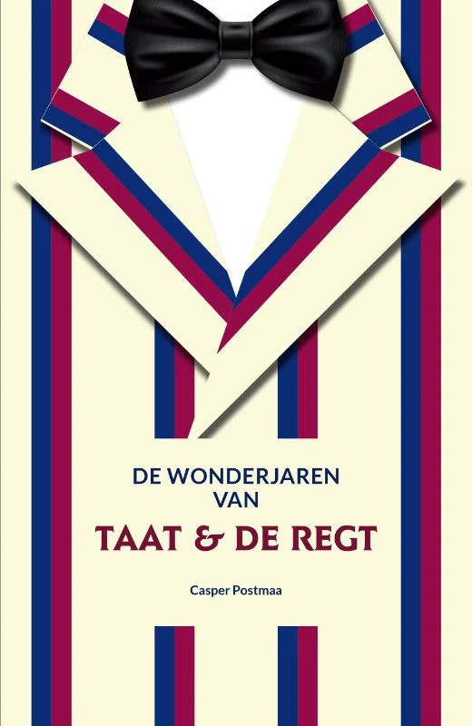 De wonderjaren van Taat & De Regt – Casper Postmaa – boek cover