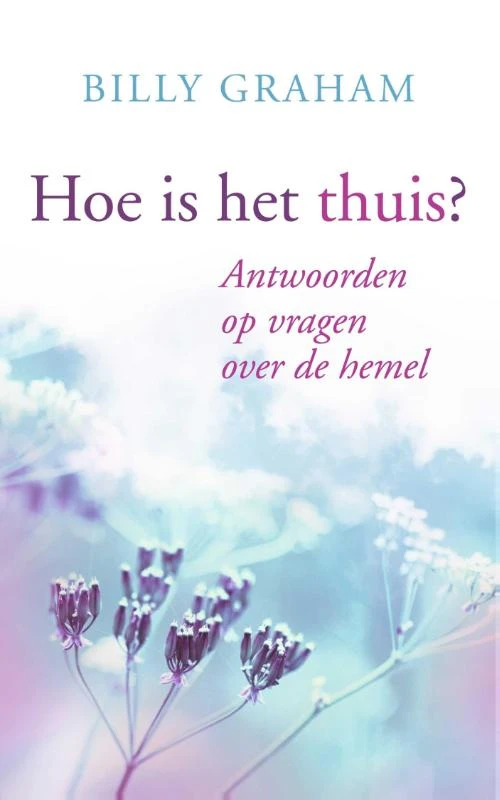 Hoe is het Thuis? – Billy Graham – boek cover