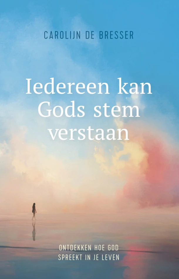 Iedereen kan Gods stem verstaan – Carolijn de Bresser – boek cover