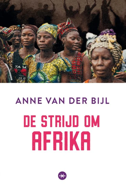 De strijd om Afrika – Anne van der Bijl – boek cover