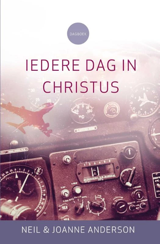 Iedere dag in Christus – Neil Anderson – boek cover