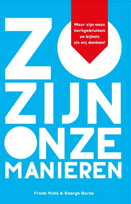 Zo zijn onze manieren – Frank Viola – boek cover