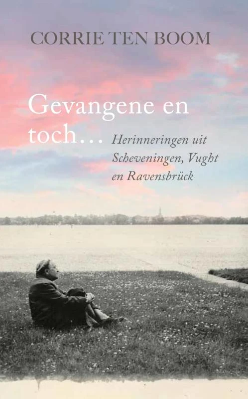 Gevangene en toch ... – Corrie ten Boom – boek cover
