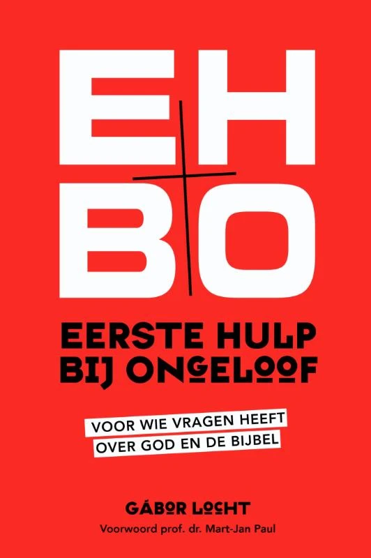 Eerste hulp bij ongeloof – Gabor Locht – boek cover
