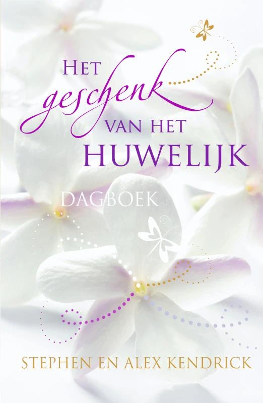 Het geschenk van het huwelijk – Stephen Kendrick – boek cover