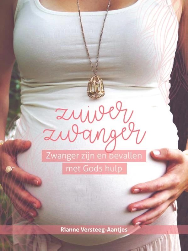 Zuiver zwanger – Rianne Versteeg-Aantjes – boek cover