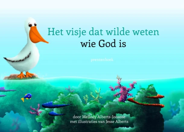 Het visje dat wilde weten wie God is – Mellody Alberts-Jonasse – boek cover