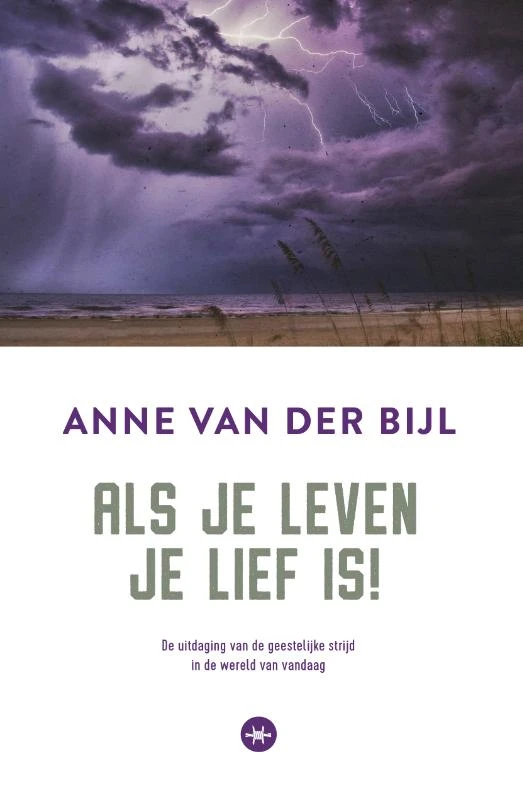 Als je leven je lief is – Anne van der Bijl – boek cover