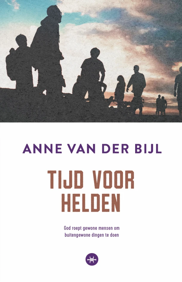 Tijd voor helden – Anne van der Bijl – boek cover