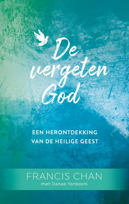Vergeten God, De – Francis Chan – boek cover