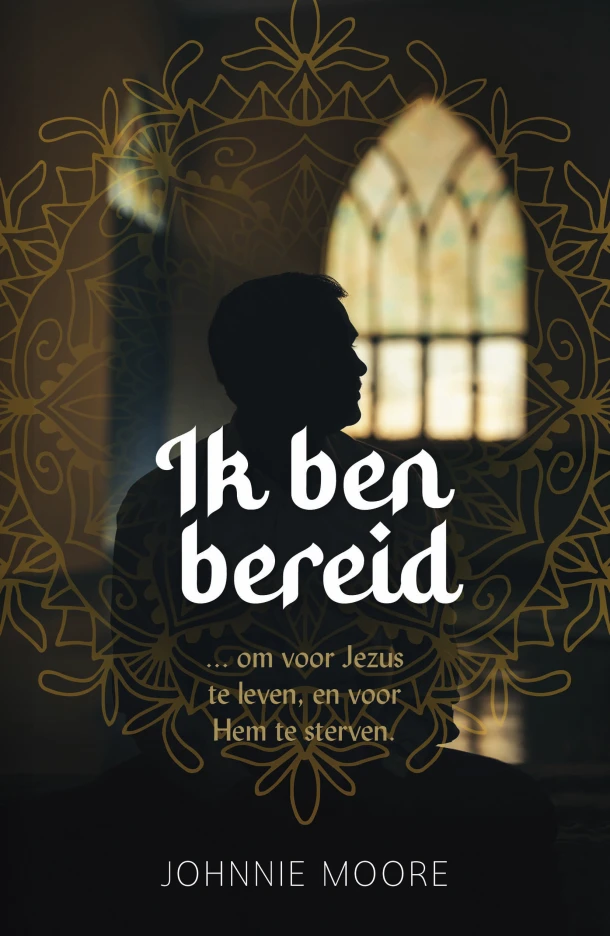 Ik ben bereid – Johnnie Moore – boek cover