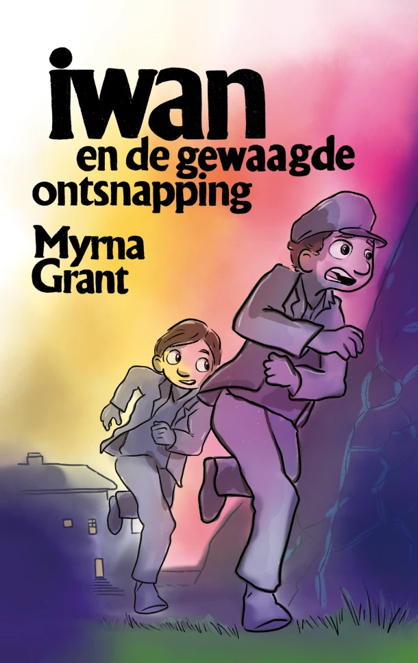 Iwan en de gewaagde ontsnapping – Myrna Grant – boek cover