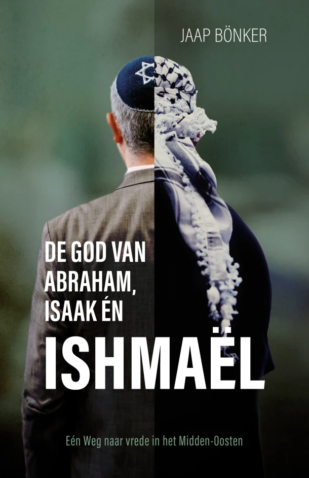 God van Abraham Isaak en Ishmael – Jaap Bonker – boek cover