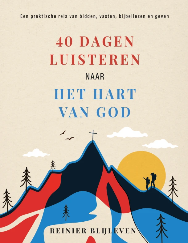 40 Dagen luisteren naar het hart van God – Reinier Blijleven – boek cover
