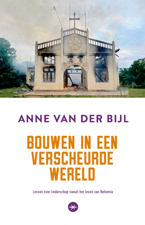 Bouwen in een verscheurde wereld – Anne van der Bijl – boek cover