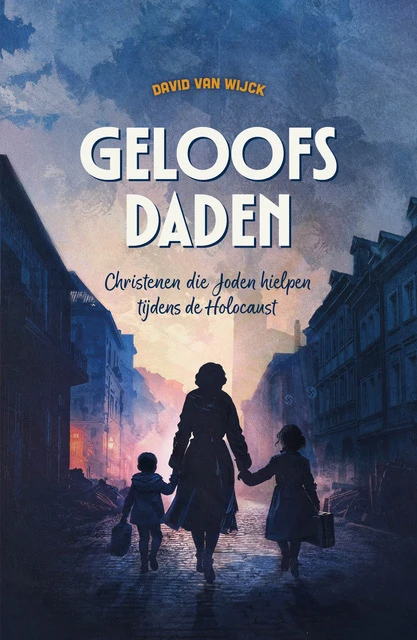 Geloofsdaden – David van Wijck – boek cover
