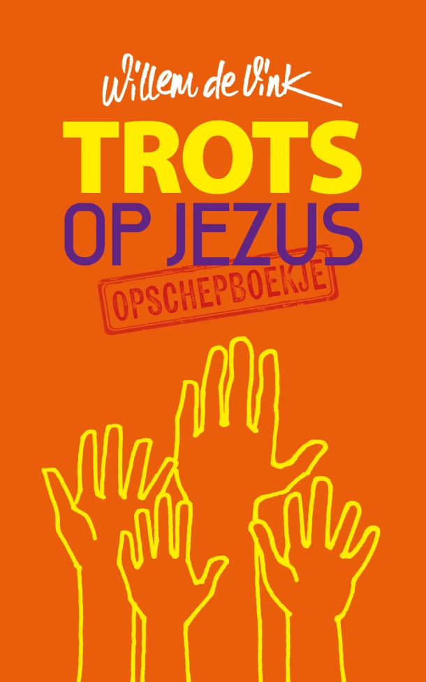 Trots op Jezus – Willem de Vink – boek cover