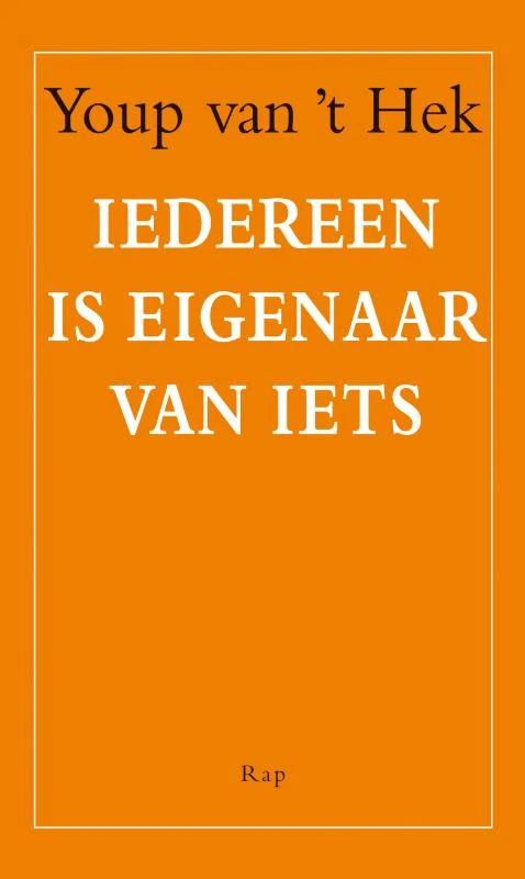 Iedereen is eigenaar van iets – Youp van \'t Hek – boek cover