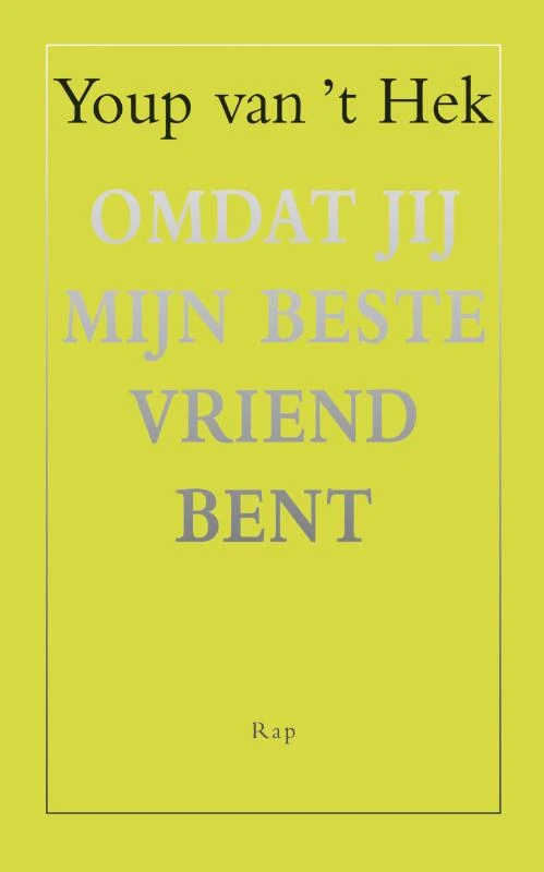 Omdat jij mijn beste vriend bent – Youp van \'t Hek – boek cover