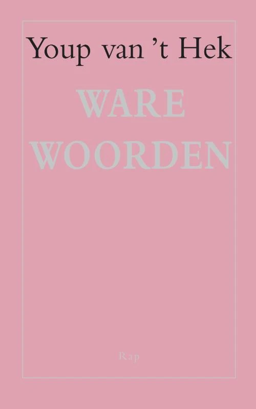 Ware woorden – Youp van \'t Hek – boek cover