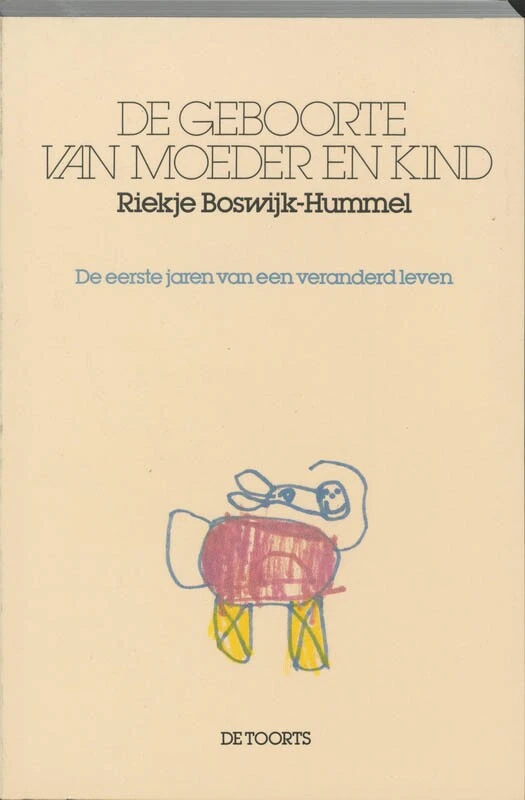 De geboorte van moeder en kind – R. Boswijk-Hummel – boek cover