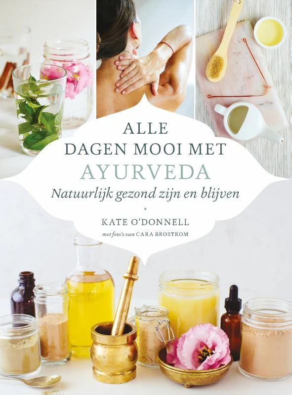 Alle dagen mooi met ayurveda – Kate O‘Donnell – boek cover